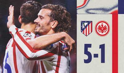 马竞5-1大胜法兰克福，格列兹曼达成200球壮举